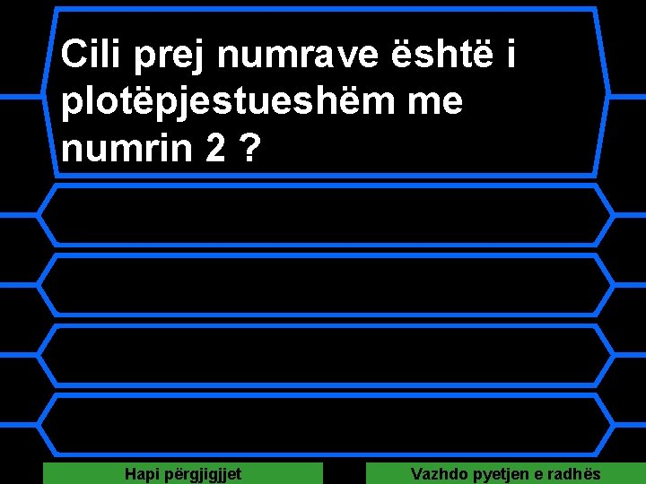 Cili prej numrave është i plotëpjestueshëm me numrin 2 ? A 119 B 37 Cili prej numrave është i plotëpjestueshëm me numrin 2 ? A 119 B 37
