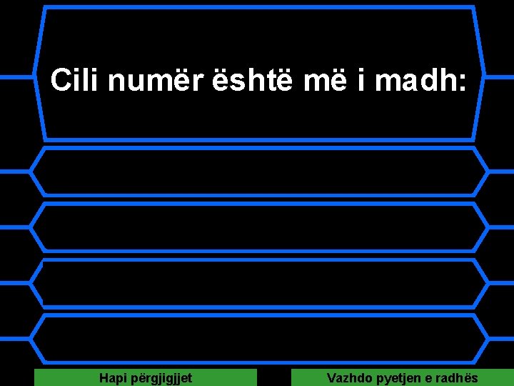 Cili numër është më i madh: A 1321 B 1231 C 1312 D 1234 Cili numër është më i madh: A 1321 B 1231 C 1312 D 1234