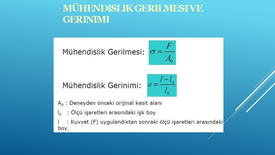 MÜHENDISLIK GERILMESI VE GERINIMI 
