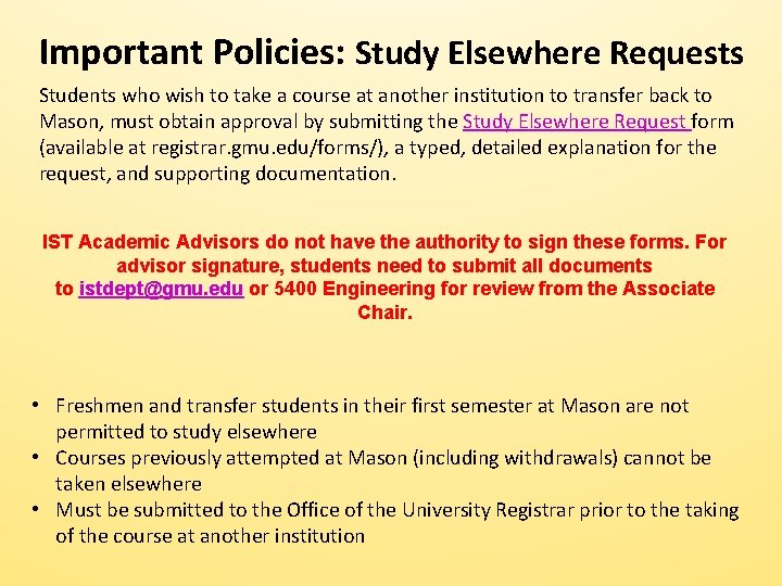 Important Policies: Study Elsewhere Requests Students who wish to take a course at another