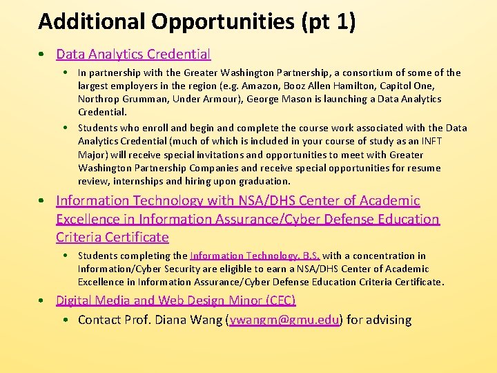 Additional Opportunities (pt 1) • Data Analytics Credential • In partnership with the Greater