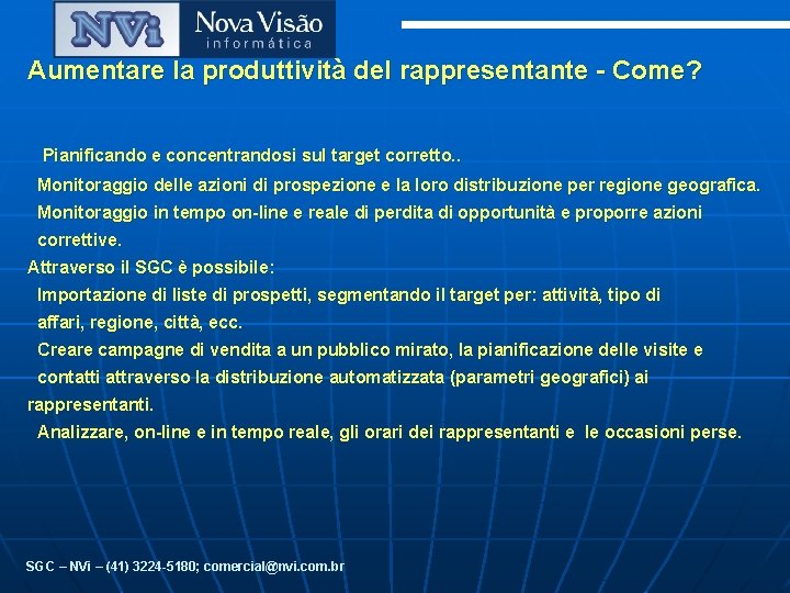 Aumentare la produttività del rappresentante - Come? Pianificando e concentrandosi sul target corretto. .