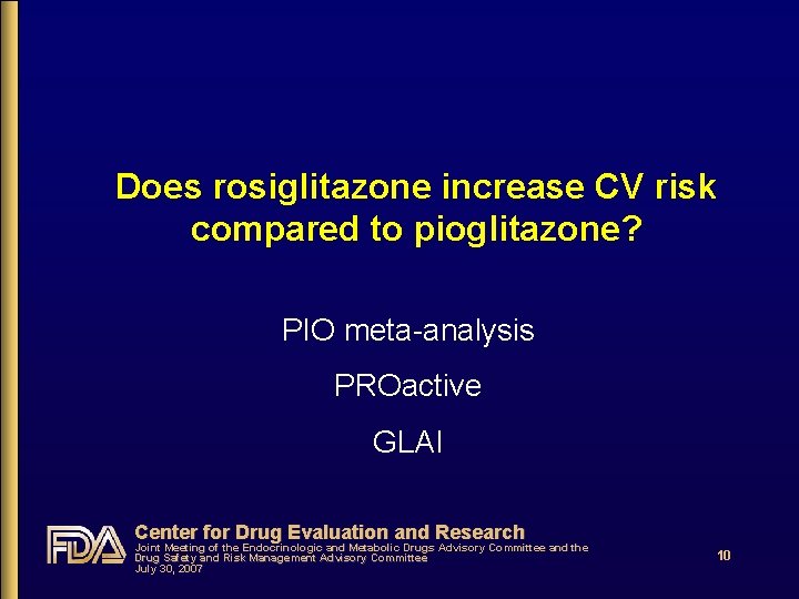 Does rosiglitazone increase CV risk compared to pioglitazone? PIO meta-analysis PROactive GLAI Center for