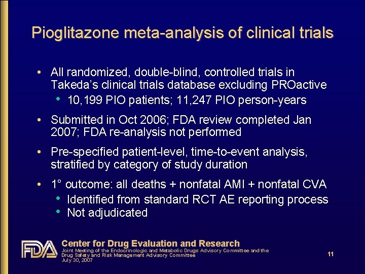 Pioglitazone meta-analysis of clinical trials • All randomized, double-blind, controlled trials in Takeda’s clinical