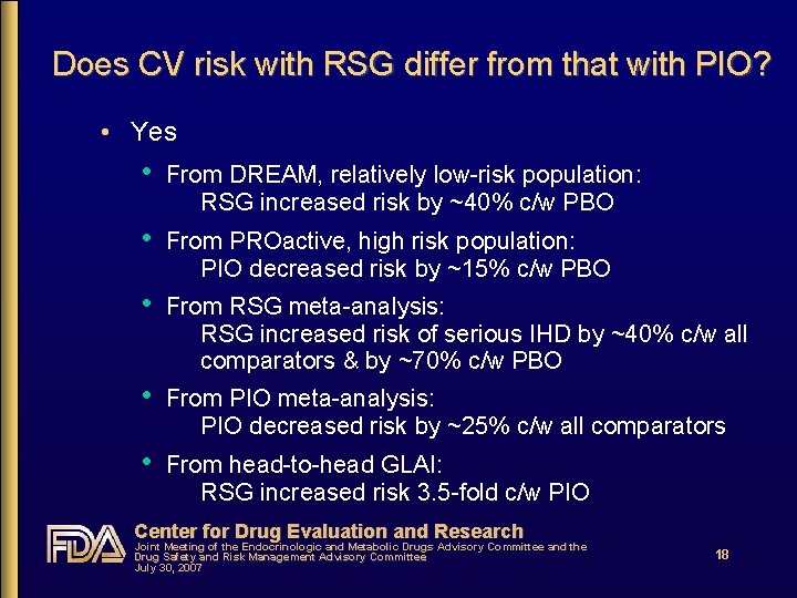 Does CV risk with RSG differ from that with PIO? • Yes • From