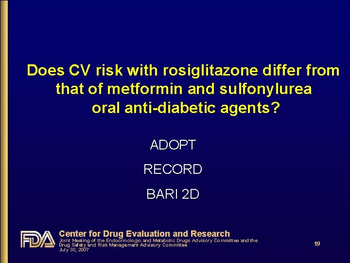 Does CV risk with rosiglitazone differ from that of metformin and sulfonylurea oral anti-diabetic