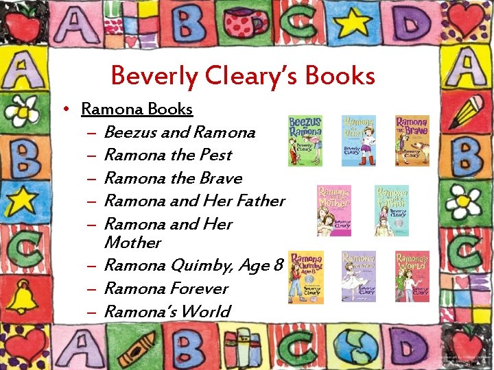 Beverly Cleary’s Books • Ramona Books – Beezus and Ramona – Ramona the Pest