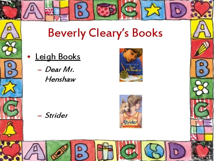 Beverly Cleary’s Books • Leigh Books – Dear Mr. Henshaw – Strider 