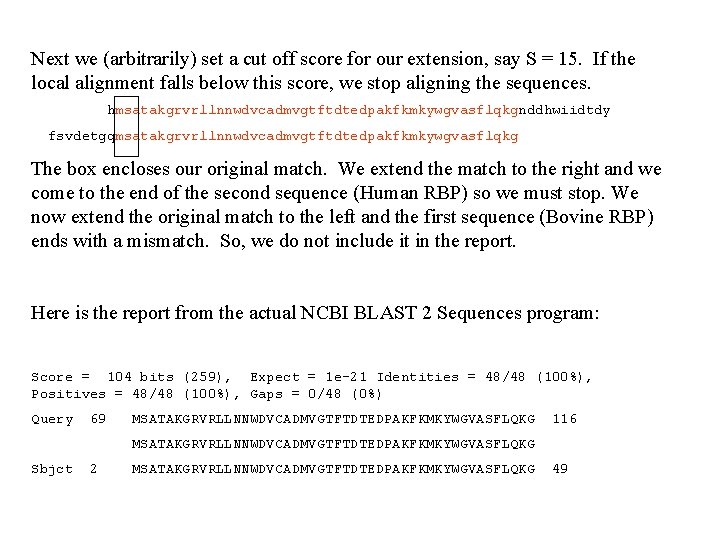 Next we (arbitrarily) set a cut off score for our extension, say S =