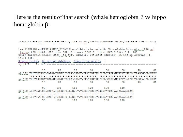 Here is the result of that search (whale hemoglobin vs hippo hemoglobin : 