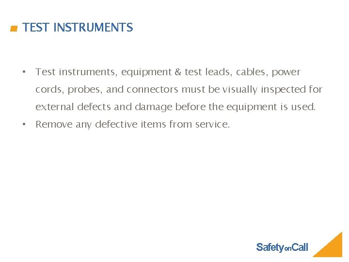 TEST INSTRUMENTS • Test instruments, equipment & test leads, cables, power cords, probes, and
