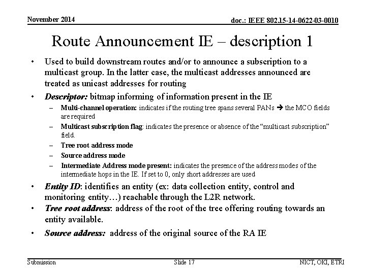 November 2014 doc. : IEEE 802. 15 -14 -0622 -03 -0010 Route Announcement IE