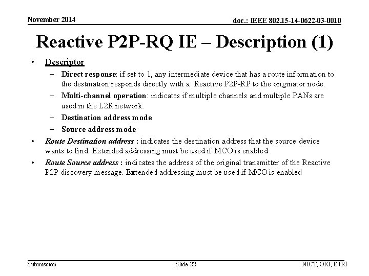 November 2014 doc. : IEEE 802. 15 -14 -0622 -03 -0010 Reactive P 2