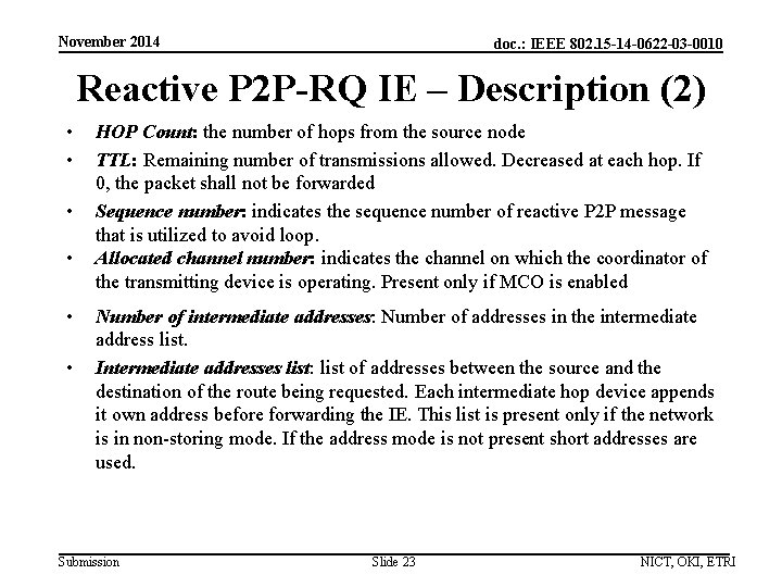 November 2014 doc. : IEEE 802. 15 -14 -0622 -03 -0010 Reactive P 2