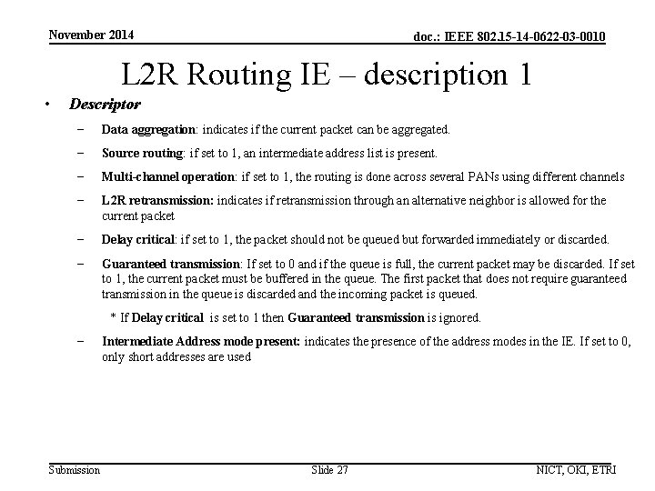November 2014 doc. : IEEE 802. 15 -14 -0622 -03 -0010 L 2 R