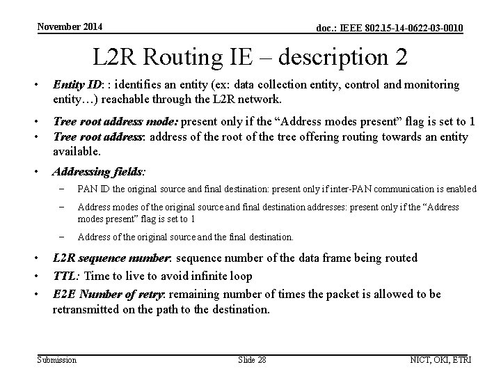 November 2014 doc. : IEEE 802. 15 -14 -0622 -03 -0010 L 2 R