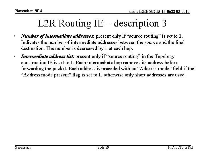 November 2014 doc. : IEEE 802. 15 -14 -0622 -03 -0010 L 2 R