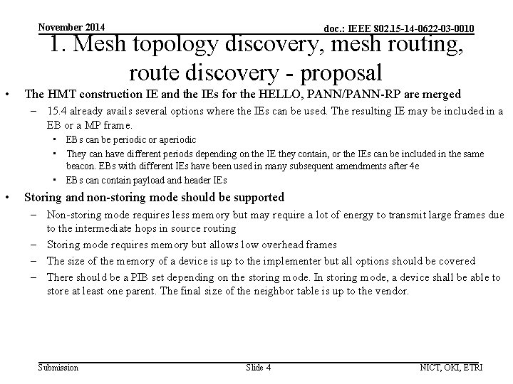 November 2014 doc. : IEEE 802. 15 -14 -0622 -03 -0010 1. Mesh topology