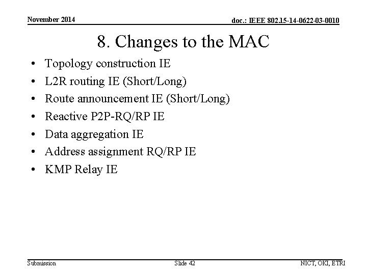 November 2014 doc. : IEEE 802. 15 -14 -0622 -03 -0010 8. Changes to