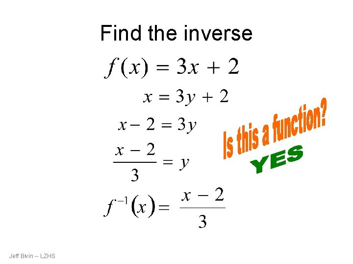 Find the inverse Jeff Bivin -- LZHS 