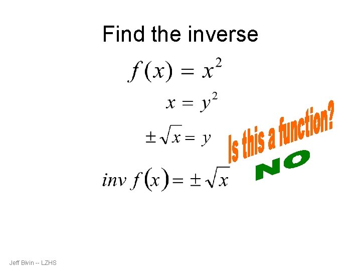Find the inverse Jeff Bivin -- LZHS 