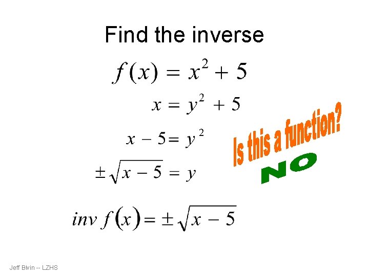 Find the inverse Jeff Bivin -- LZHS 