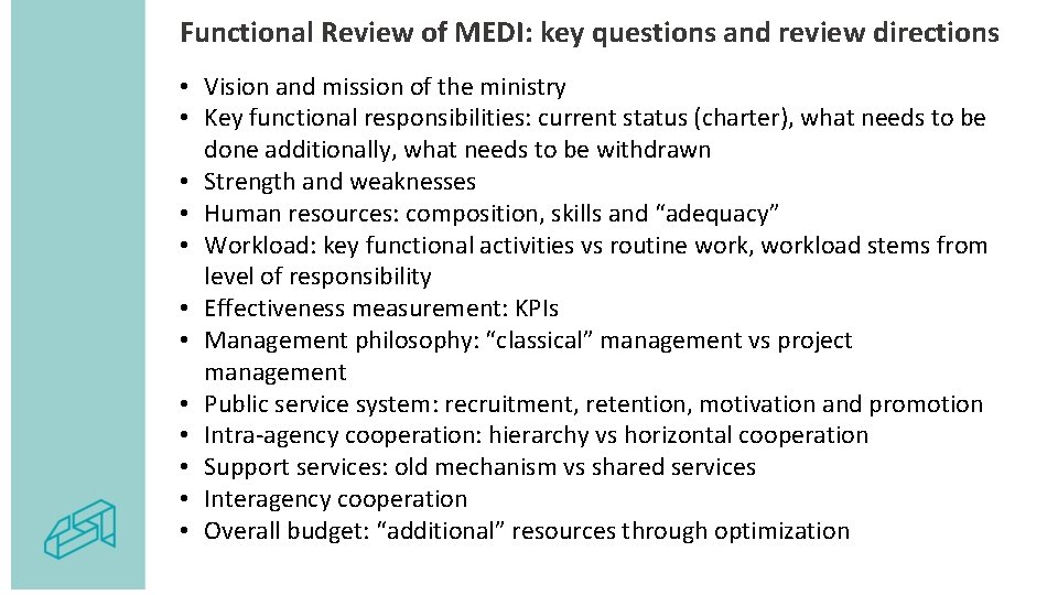 Functional Review of MEDI: key questions and review directions • Vision and mission of Functional Review of MEDI: key questions and review directions • Vision and mission of
