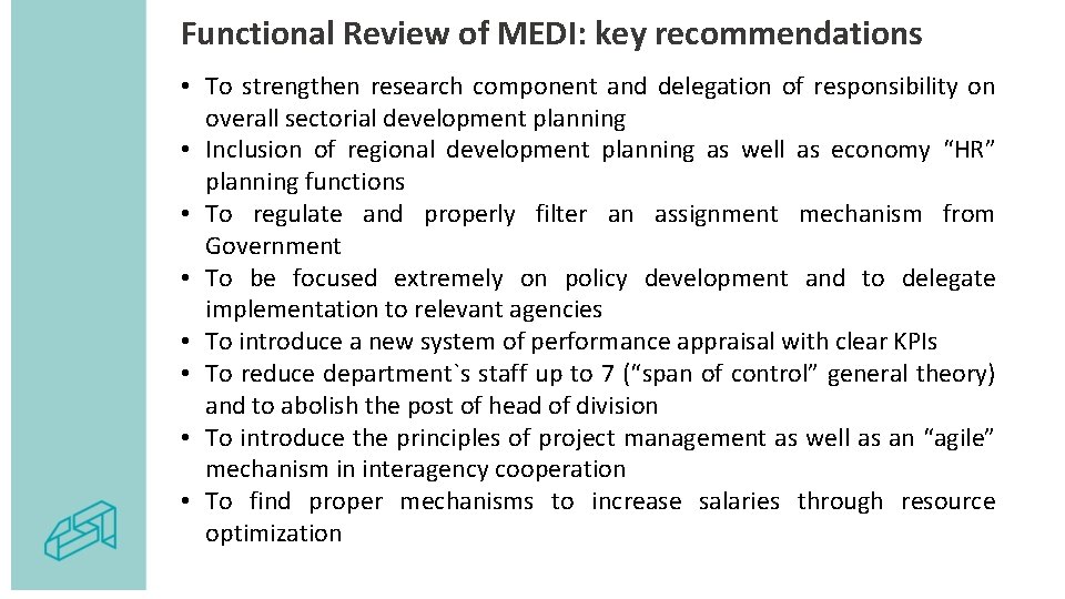 Functional Review of MEDI: key recommendations • To strengthen research component and delegation of Functional Review of MEDI: key recommendations • To strengthen research component and delegation of