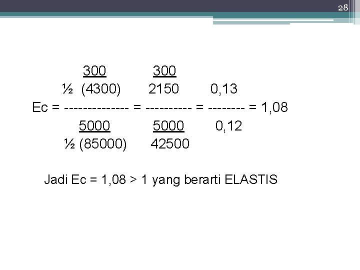 28 300 ½ (4300) 2150 0, 13 Ec = ------- = ---- = 1,