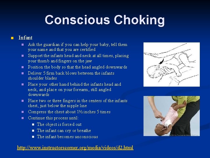 Conscious Choking n Infant n n n n Ask the guardian if you can