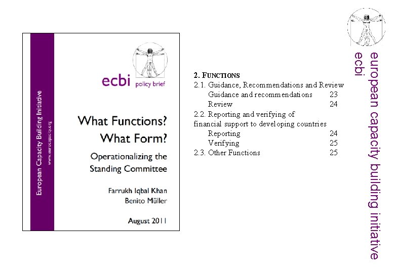 european capacity building initiative ecbi 2. FUNCTIONS 2. 1. Guidance, Recommendations and Review Guidance