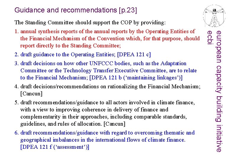 Guidance and recommendations [p. 23] european capacity building initiative ecbi The Standing Committee should