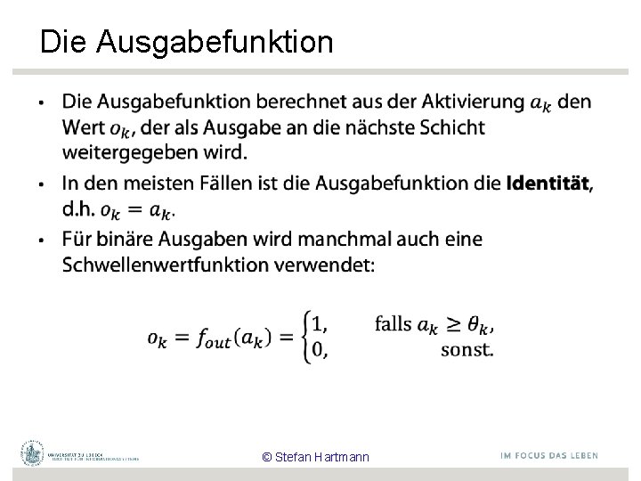 Die Ausgabefunktion • © Stefan Hartmann 