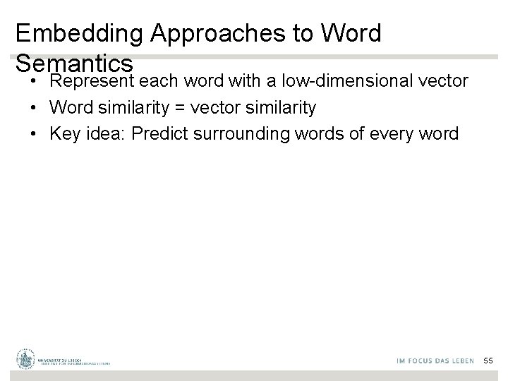 Embedding Approaches to Word Semantics • Represent each word with a low-dimensional vector •