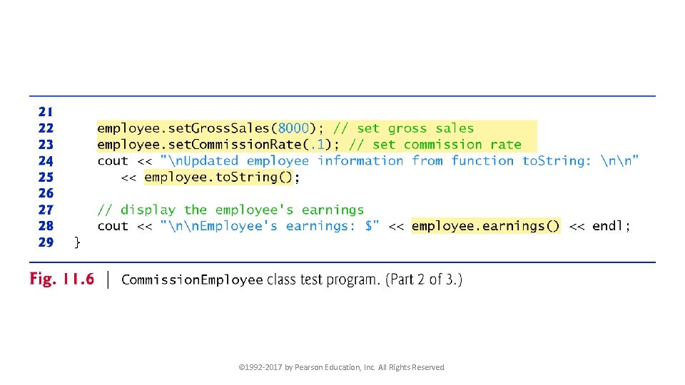 © 1992 -2017 by Pearson Education, Inc. All Rights Reserved. 