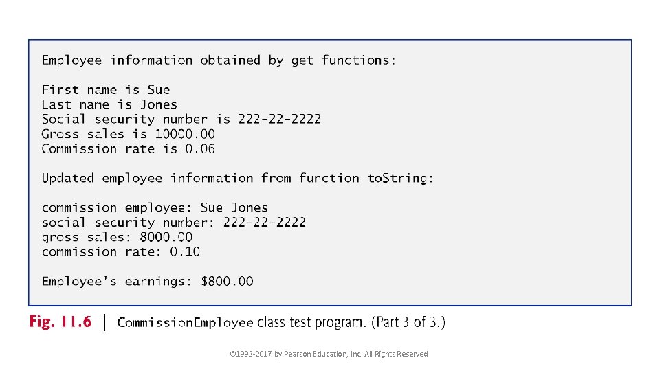 © 1992 -2017 by Pearson Education, Inc. All Rights Reserved. 