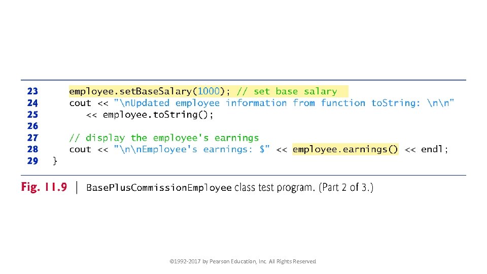 © 1992 -2017 by Pearson Education, Inc. All Rights Reserved. 
