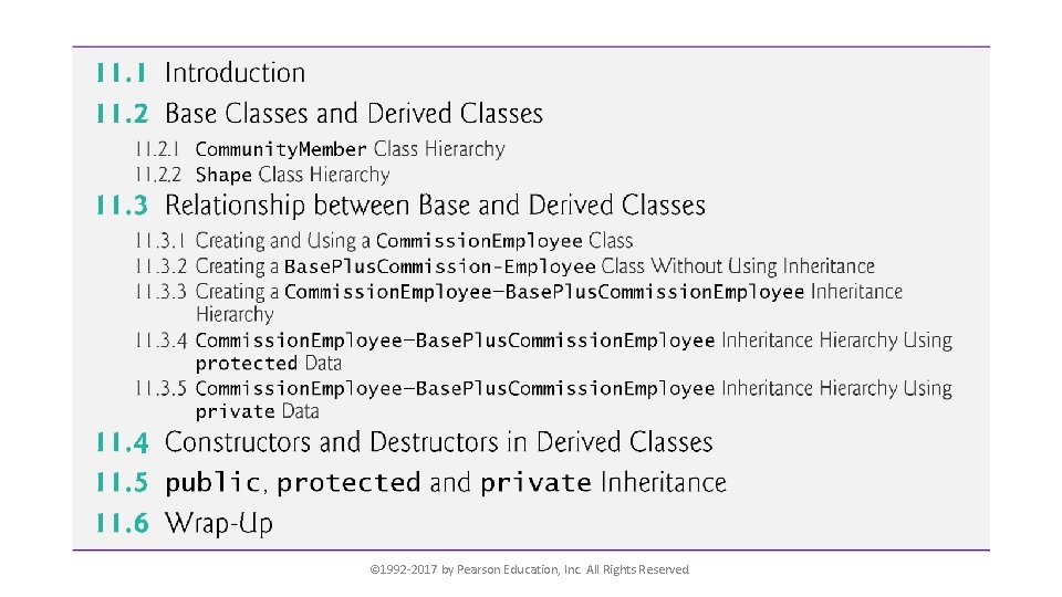 © 1992 -2017 by Pearson Education, Inc. All Rights Reserved. 