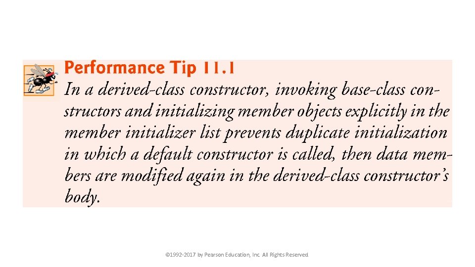 © 1992 -2017 by Pearson Education, Inc. All Rights Reserved. 