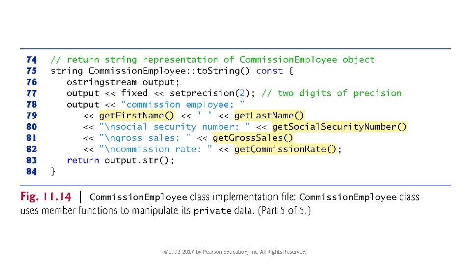 © 1992 -2017 by Pearson Education, Inc. All Rights Reserved. 