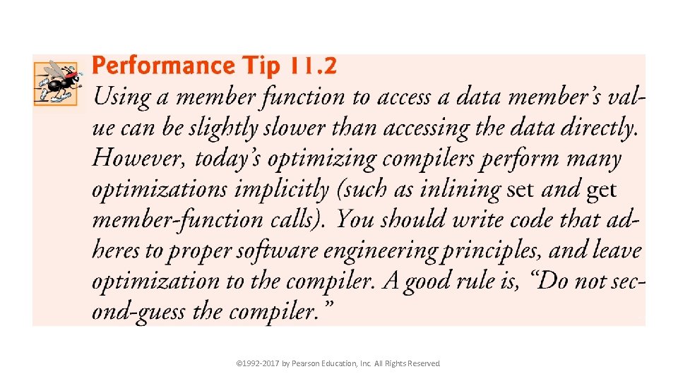 © 1992 -2017 by Pearson Education, Inc. All Rights Reserved. 