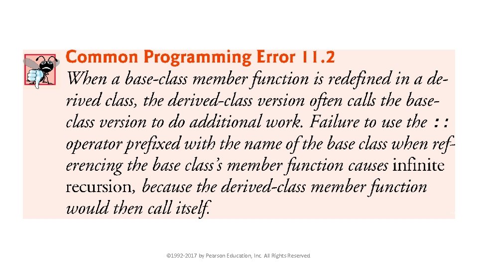 © 1992 -2017 by Pearson Education, Inc. All Rights Reserved. 
