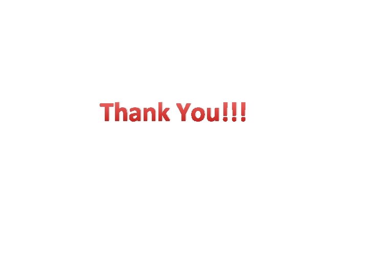 Thank You!!! Thank You!!!