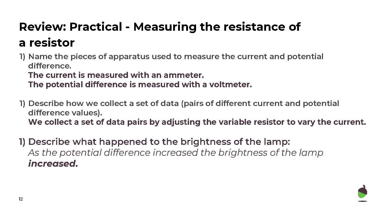 Review: Practical - Measuring the resistance of a resistor 1) Name the pieces of Review: Practical - Measuring the resistance of a resistor 1) Name the pieces of