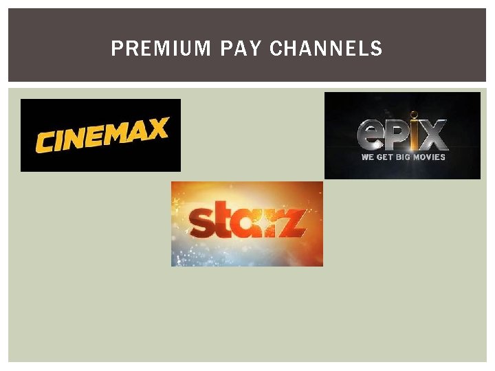 PREMIUM PAY CHANNELS 