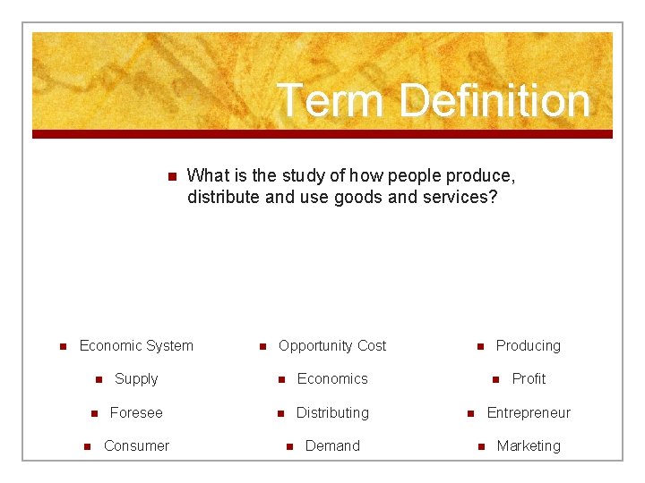Chapter 13 Review Business 7 Term Definition n