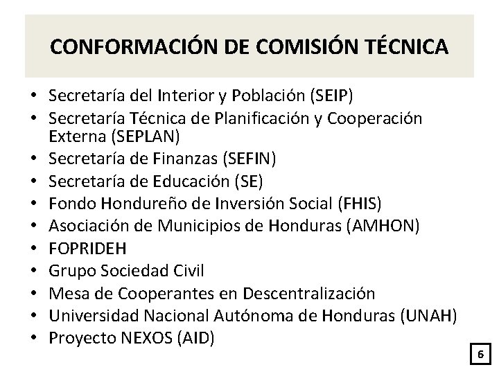 CONFORMACIÓN DE COMISIÓN TÉCNICA • Secretaría del Interior y Población (SEIP) • Secretaría Técnica