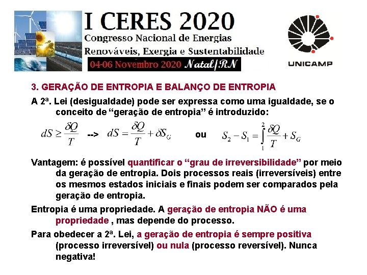 3. GERAÇÃO DE ENTROPIA E BALANÇO DE ENTROPIA A 2ª. Lei (desigualdade) pode ser