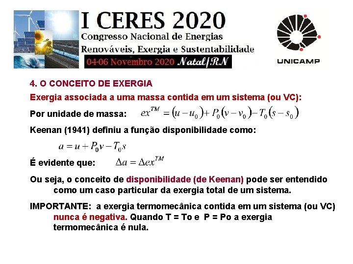 4. O CONCEITO DE EXERGIA Exergia associada a uma massa contida em um sistema