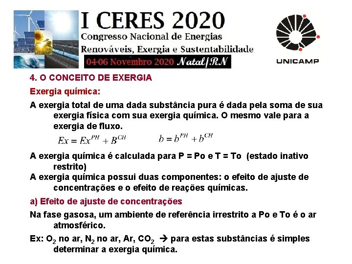 4. O CONCEITO DE EXERGIA Exergia química: A exergia total de uma dada substância